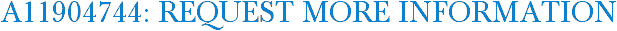 A11904744: Request More Information