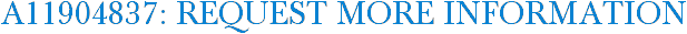 A11904837: Request More Information