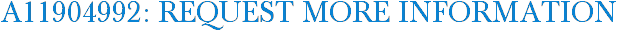 A11904992: Request More Information