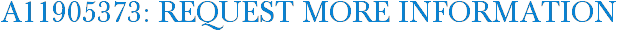 A11905373: Request More Information