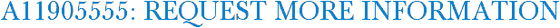 A11905555: Request More Information