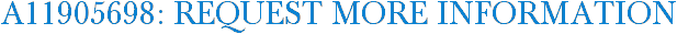 A11905698: Request More Information