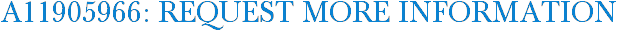 A11905966: Request More Information