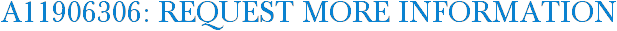A11906306: Request More Information