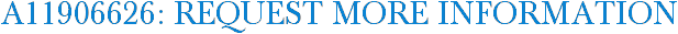 A11906626: Request More Information