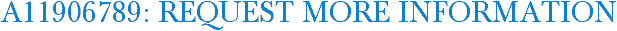 A11906789: Request More Information
