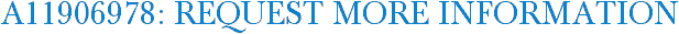 A11906978: Request More Information