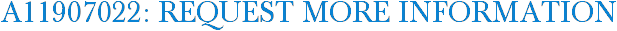 A11907022: Request More Information