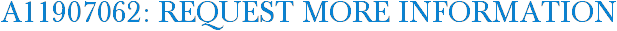 A11907062: Request More Information