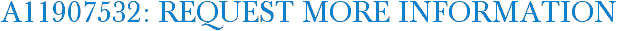 A11907532: Request More Information