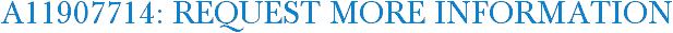 A11907714: Request More Information