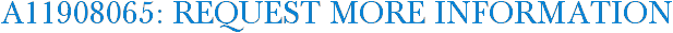 A11908065: Request More Information