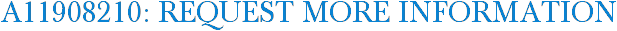 A11908210: Request More Information