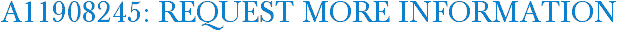 A11908245: Request More Information