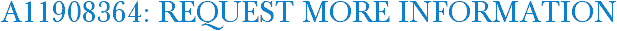 A11908364: Request More Information