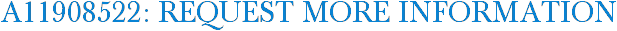 A11908522: Request More Information