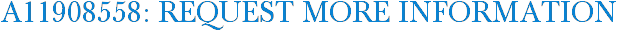 A11908558: Request More Information