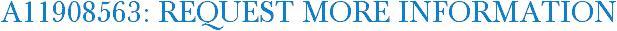 A11908563: Request More Information