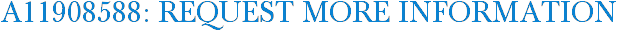 A11908588: Request More Information