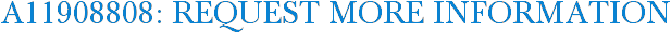 A11908808: Request More Information