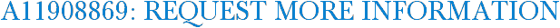 A11908869: Request More Information