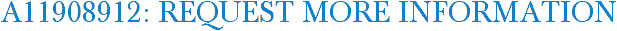 A11908912: Request More Information