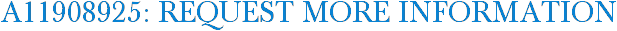 A11908925: Request More Information