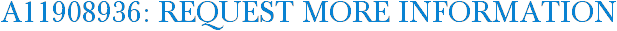 A11908936: Request More Information