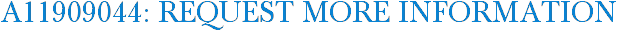 A11909044: Request More Information