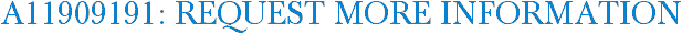 A11909191: Request More Information