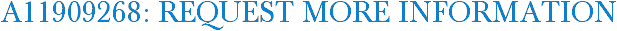 A11909268: Request More Information