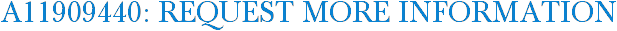 A11909440: Request More Information