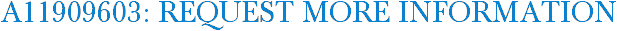 A11909603: Request More Information