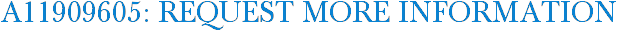 A11909605: Request More Information