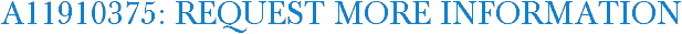 A11910375: Request More Information