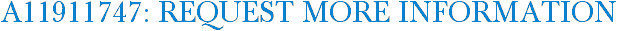 A11911747: Request More Information