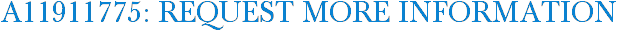 A11911775: Request More Information