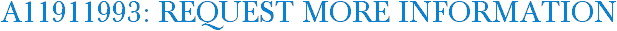 A11911993: Request More Information