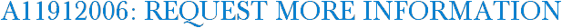 A11912006: Request More Information