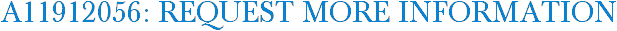 A11912056: Request More Information