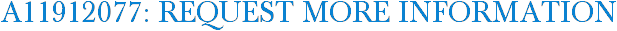 A11912077: Request More Information