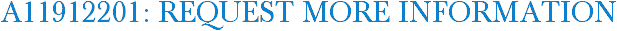A11912201: Request More Information