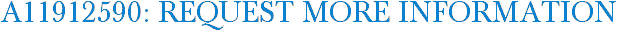 A11912590: Request More Information