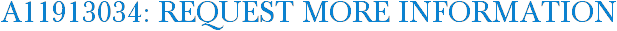 A11913034: Request More Information