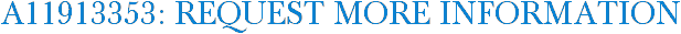 A11913353: Request More Information
