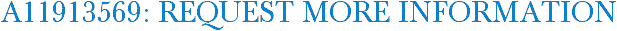 A11913569: Request More Information