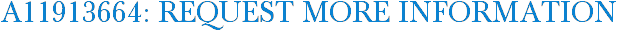 A11913664: Request More Information