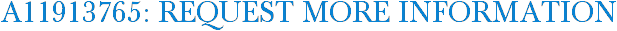 A11913765: Request More Information