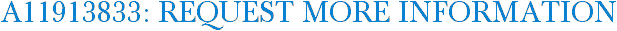 A11913833: Request More Information