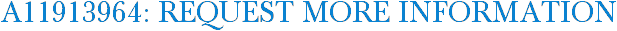 A11913964: Request More Information